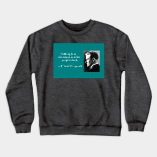 F. Scott Fitzgerald literary quote Crewneck Sweatshirt